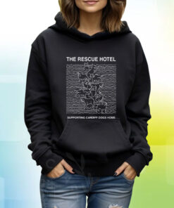 The Rescue Hotel Supporting Cardiff Dogs Home TShirt Hoodie