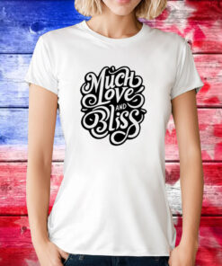 The Royal Rogue Much Love And Bliss Tee Shirt