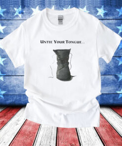 Untie Your Tongue T-Shirt