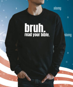 Casual Bruh Read Your Bible Sweatshirt