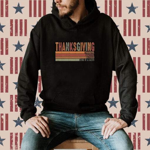 Thanksgiving Thankful Grateful Blessed Hoodie T-Shirt