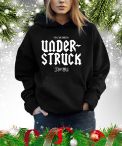 You've Benn UNDER-struck Hoodie