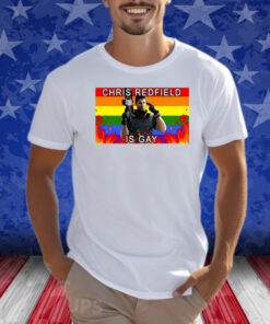 Chris Redfield Is Gay Shirt