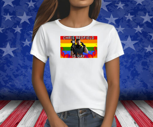 Chris Redfield Is Gay Shirt