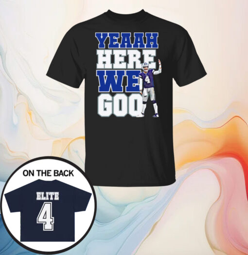 Dak Prescott Yeaah Here We Go Men TShirt