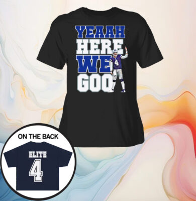 Dak Prescott Yeaah Here We Go Women TShirt