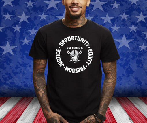 Las Vegas Raiders Opportunity Equality Freedom Justice Shirt