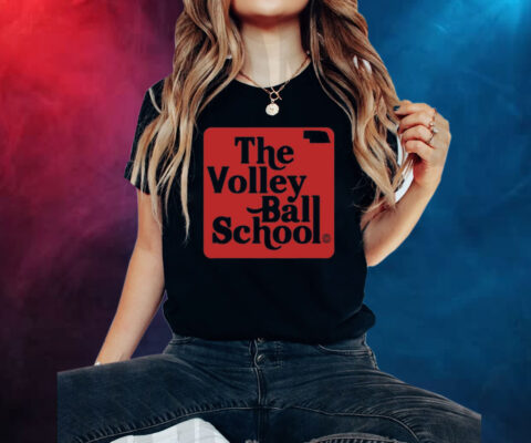 The Volleyball School Nebraska Shirt