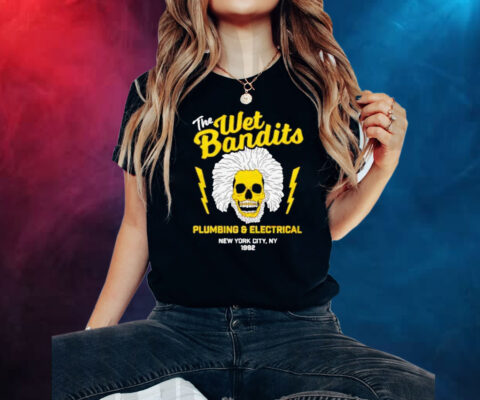 Top The Wet Bandits Plumbing And Electrical Skull Shirts