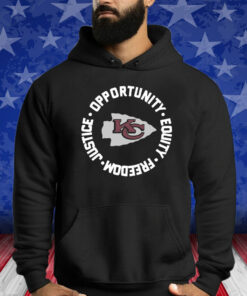 Kansas City Chiefs Opportunity Equality Freedom Justice Shirts