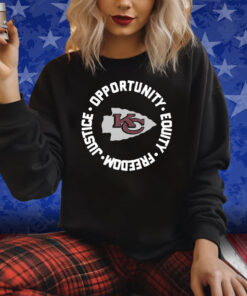 Kansas City Chiefs Opportunity Equality Freedom Justice Shirts