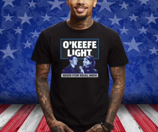 O'keefe Light Beer For Real Men Shirt