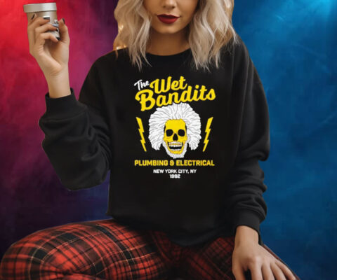 Top The Wet Bandits Plumbing And Electrical Skull Shirts