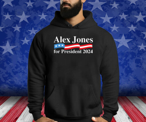 Alex Jones For President 2024 Shirt