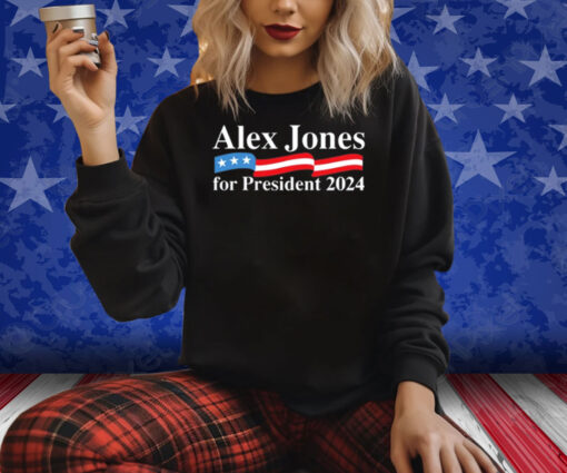 Alex Jones For President 2024 Shirt