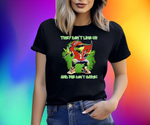 Grinch Tampa Bay Buccaneers They Dont Like Us And We Dont Care Shirt