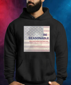 Be Reasonable With Your Moderator Chris Paul Shirts