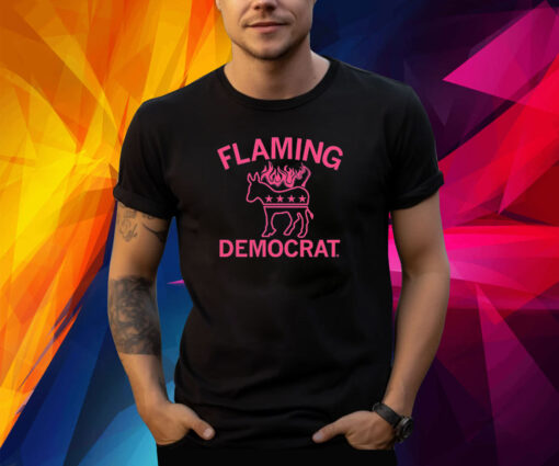 FLAMING DEMOCRAT SHIRT