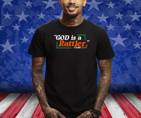 God Is A Rattler Famu 18 87 Shirt