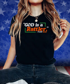 God Is A Rattler Famu 18 87 Shirt