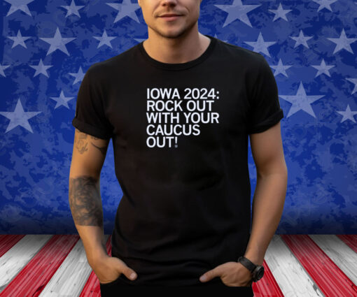 ROCK OUT CAUCUS OUT 2024 SHIRT