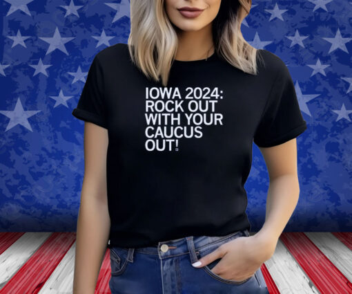 ROCK OUT CAUCUS OUT 2024 SHIRT