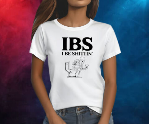 Skeleton Sit On Toilet IBS I Be Shittin’ Shirt