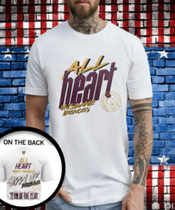 All Heart Mighty Broncos Giddy Up Brisbane Dally M 2023 Team Of The Years T-Shirts