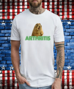Arthritis Prairie Dog Tee Shirt