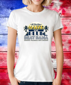 Beat Bama All the Way Maize and Blue Michigan College Tee Shirt