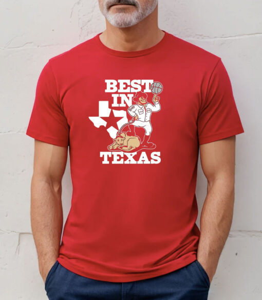 Best In Texas Shirt