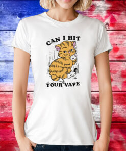 Can I Hit Your Vape T-Shirt