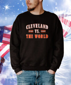 Cleveland vs. the World Tee Shirts