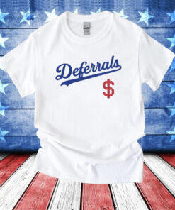 Deferrals T-Shirts