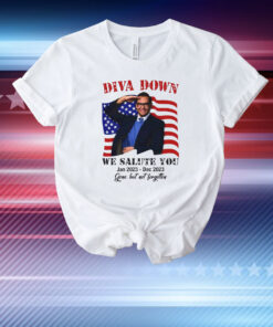 Diva Down We Salute You George Santos T-Shirt