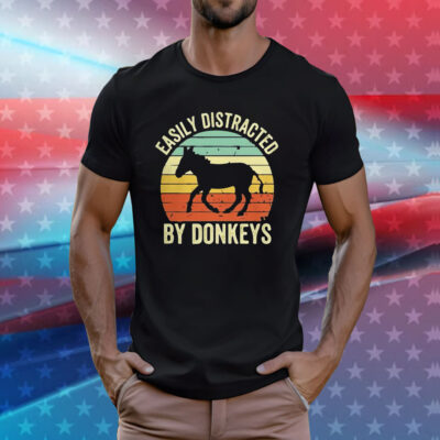 Easily Distracted By Donkeys Tee Shirt