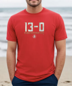 FSU Football 13-0 Florida State T-Shirt