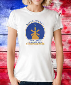 Gail Lewis Never Forget In Honor And Rememberange TShirt