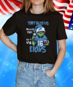 Grinch Detroit Lions They Hate Us Because They Ain’t Us Lions NFL T-Shirt