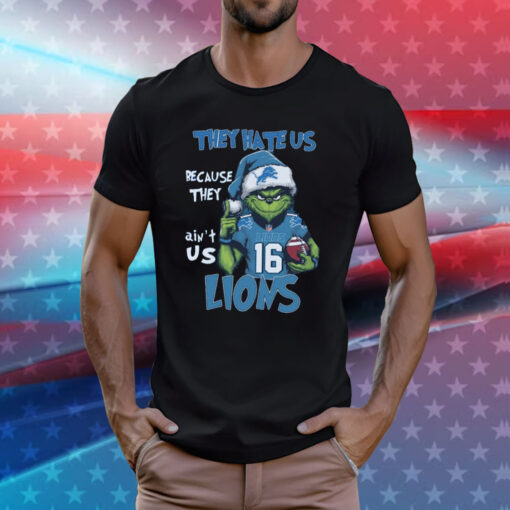 Grinch Detroit Lions They Hate Us Because They Ain’t Us Lions NFL TShirt