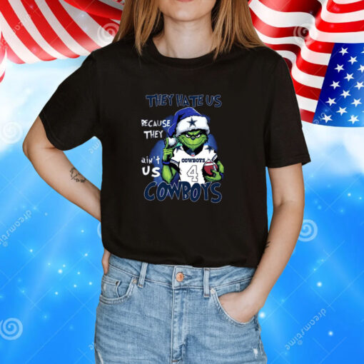 Grinch They Hate Us Because They Ain’t Us Cowboys Dallas Cowboys Tee Shirts