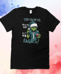 Grinch They Hate Us Because They Ain’t Us Eagles NFL Christmas TShirt
