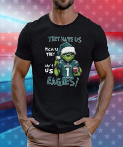 Grinch They Hate Us Because They Ain’t Us Eagles NFL Christmas Shirts