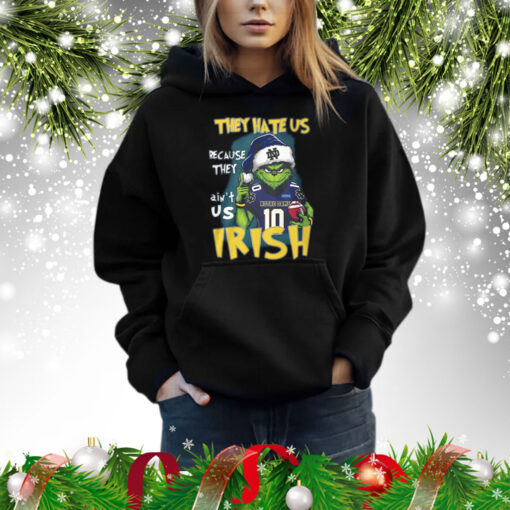 Grinch They Hate Us Because They Ain’t Us Irish Hoodie