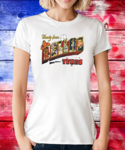 Howdy From Dallas Texas T-Shirt