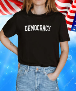 Jennifer Mercieca Democracy Tee Shirt