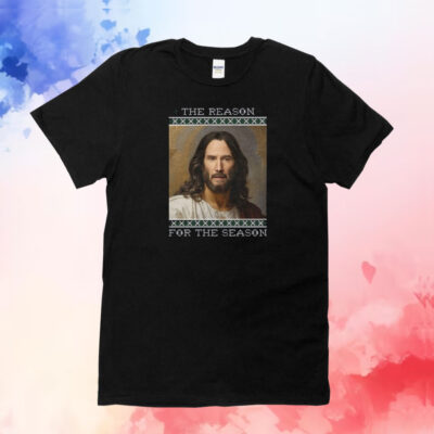 Keanu Christ The Reason For The Season T-Shirts