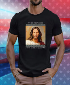 Keanu Christ The Reason For The Season Shirts