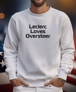 Leclerc Loves Oversteer Shirts