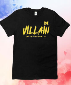 Michigan Villain Hate Us Cause You Ain’t Us T-Shirt